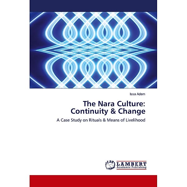 The Nara Culture: Continuity & Change, Issa Adem