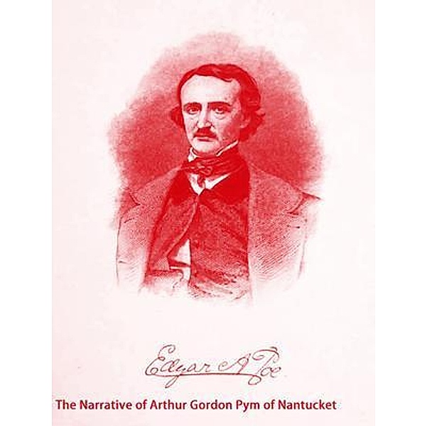 The Narrative of Arthur Gordon Pym of Nantucket / Vintage Books, Edgar Allan Poe