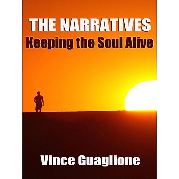 The Narratives: Keeping The Soul Alive / The Narratives, Vince Guaglione