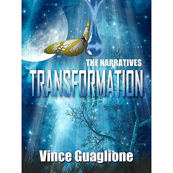 The Narratives: Transformation / The Narratives, Vince Guaglione