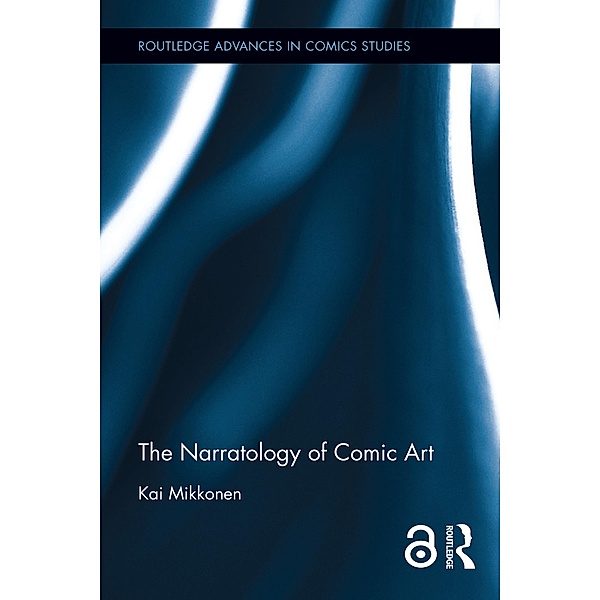 The Narratology of Comic Art, Kai Mikkonen
