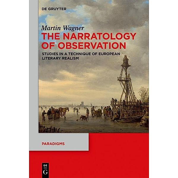 The Narratology of Observation / Paradigms, Martin Wagner