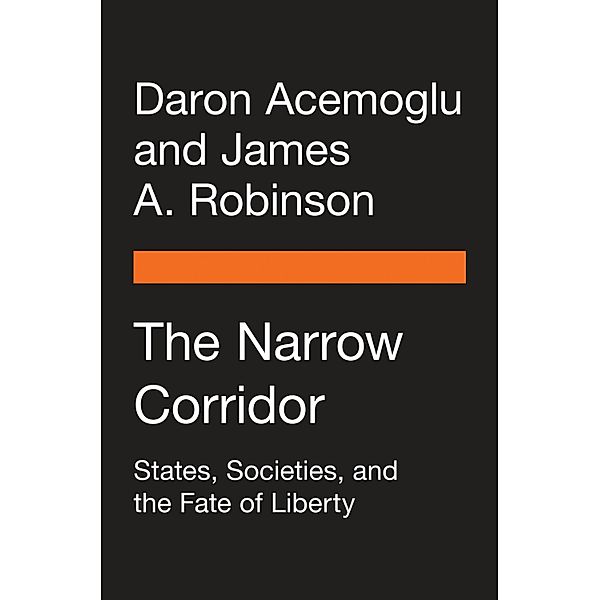 The Narrow Corridor, Daron Acemoglu, James A. Robinson