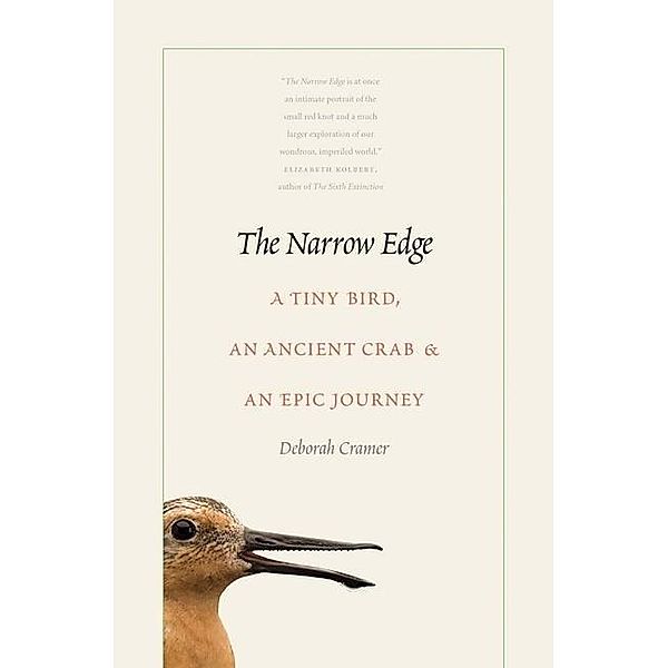 The Narrow Edge: A Tiny Bird, an Ancient Crab, and an Epic Journey, Deborah Cramer