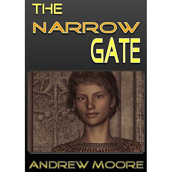 The Narrow Gate, Andrew Moore