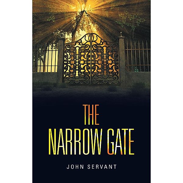 The Narrow Gate, John Servant