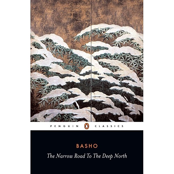 The Narrow Road to the Deep North and Other Travel Sketches, Matsuo Basho