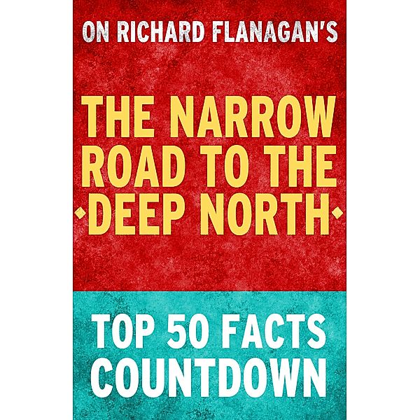 The Narrow Road to the Deep North: Top 50 Facts Countdown, Tk Parker