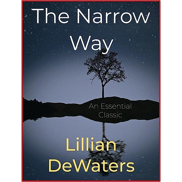 The Narrow Way, Lillian Dewaters