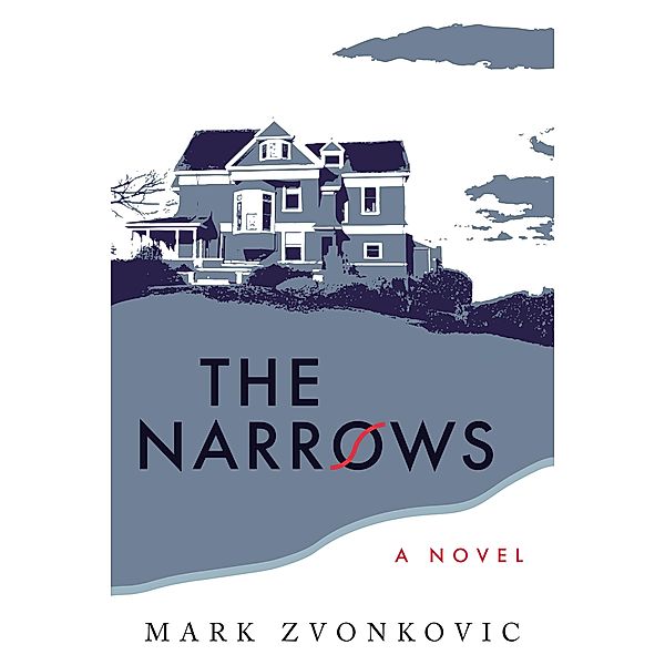 The Narrows / The Raymond Hatcher Stories Bd.2, Mark Zvonkovic