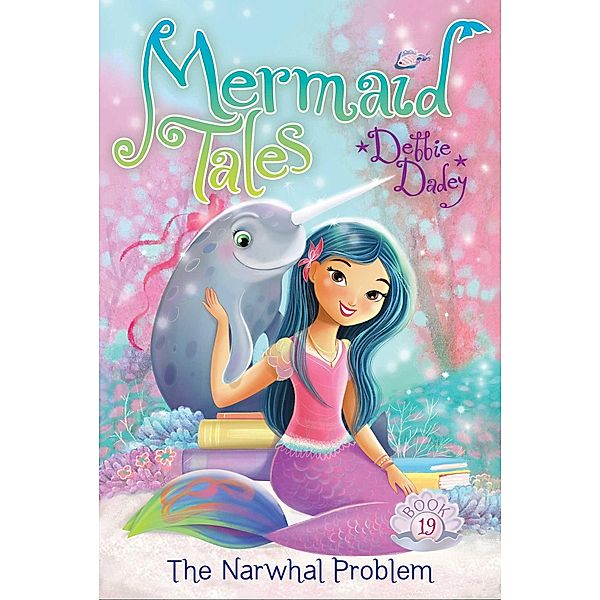 The Narwhal Problem, Debbie Dadey