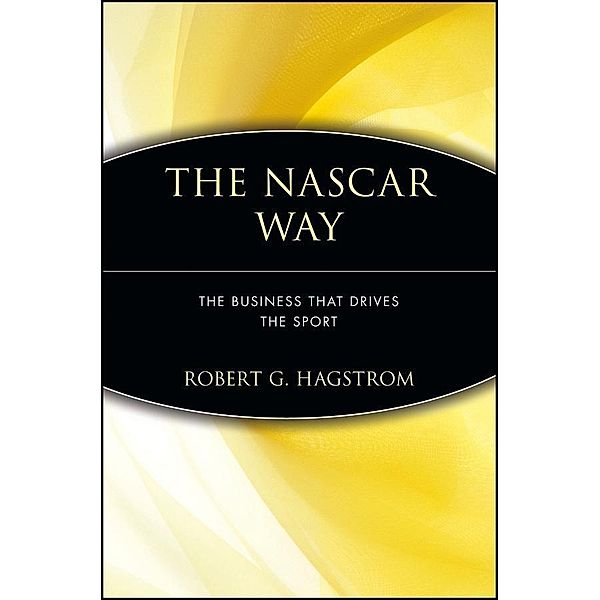 The NASCAR Way, Robert G. Hagstrom