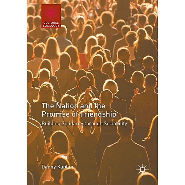 The Nation and the Promise of Friendship, Danny Kaplan