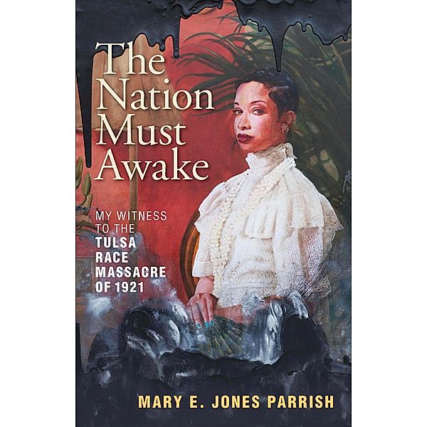 The Nation Must Awake, Mary E. Jones Parrish