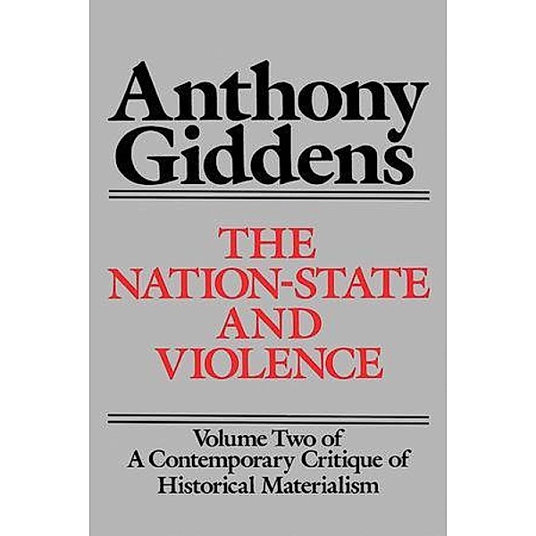 The Nation-State and Violence, Anthony Giddens