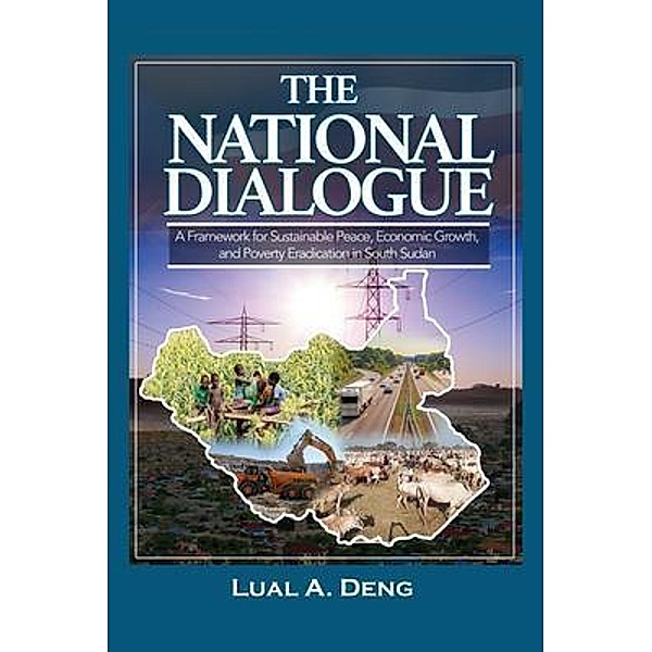 THE NATIONAL DIALOGUE, Lual A. Deng