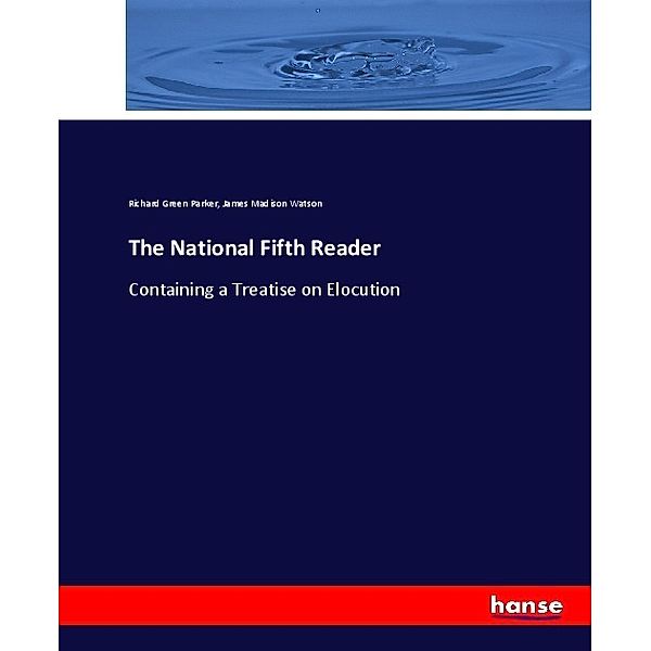 The National Fifth Reader, Richard Green Parker, James Madison Watson