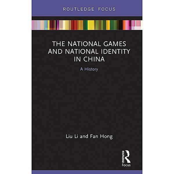 The National Games and National Identity in China, Liu Li, Fan Hong