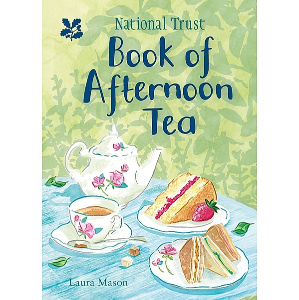 The National Trust Book of Afternoon Tea, Laura Mason, National Trust Books
