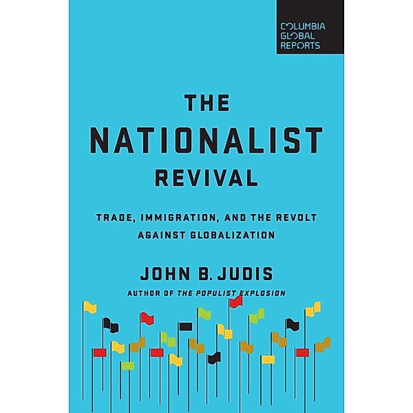 The Nationalist Revival, John B. Judis