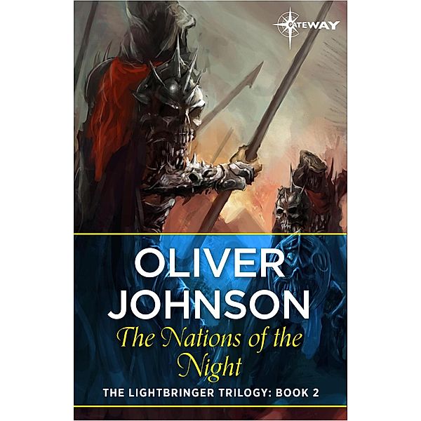 The Nations of the Night / The Lightbringer Trilogy, Oliver Johnson