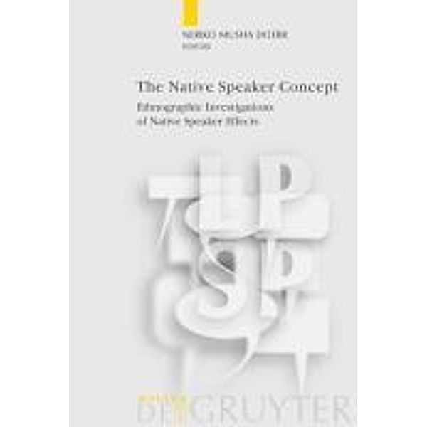 The Native Speaker Concept / Language, Power and Social Process Bd.26