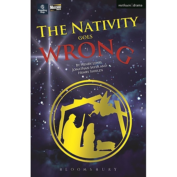 The Nativity Goes Wrong / Modern Plays, Henry Lewis, Jonathan Sayer, Henry Shields