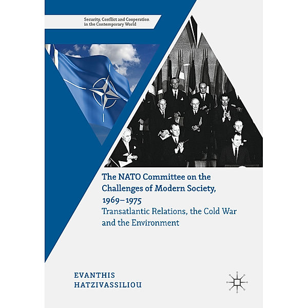 The NATO Committee on the Challenges of Modern Society, 1969-1975, Evanthis Hatzivassiliou