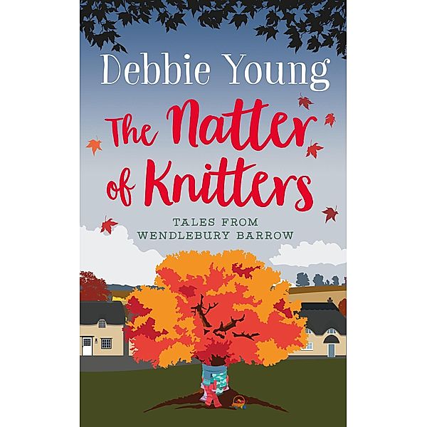 The Natter of Knitters (Tales from Wendlebury Barrow (Quick Reads), #1) / Tales from Wendlebury Barrow (Quick Reads), Debbie Young