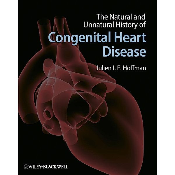 The Natural and Unnatural History of Congenital Heart Disease