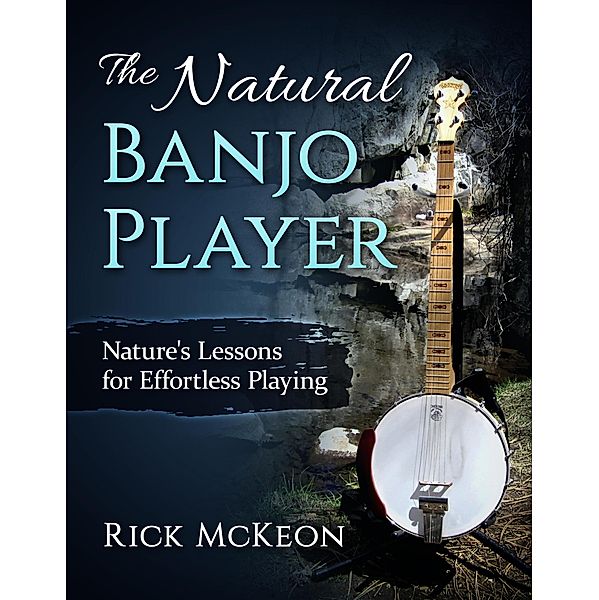 The Natural Banjo Player, Rick Mckeon