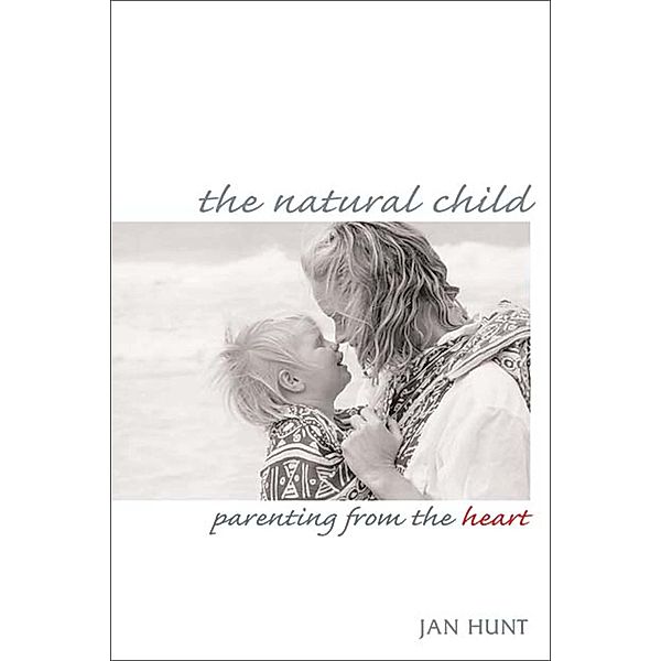 The Natural Child, Jan Hunt