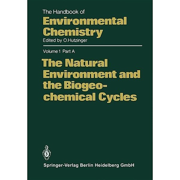 The Natural Environment and the Biogeochemical Cycles / The Handbook of Environmental Chemistry