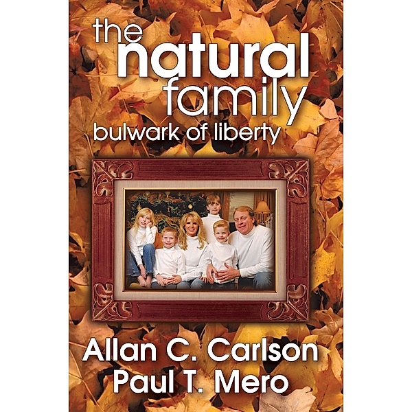 The Natural Family, Allan C. Carlson