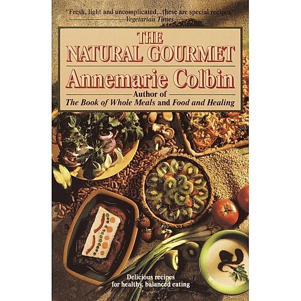 The Natural Gourmet, Annemarie Colbin