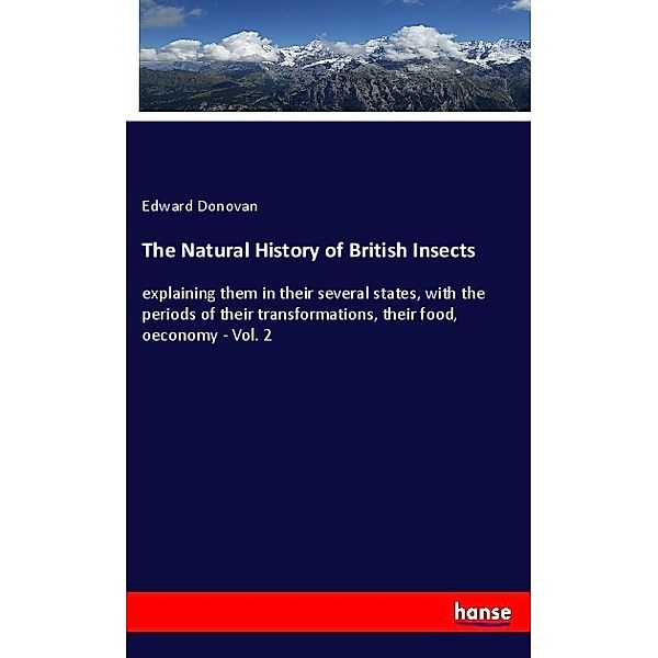 The Natural History of British Insects, Edward Donovan