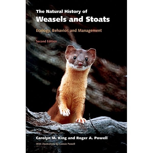 The Natural History of Weasels and Stoats, Carolyn M. King, Roger A. Powell