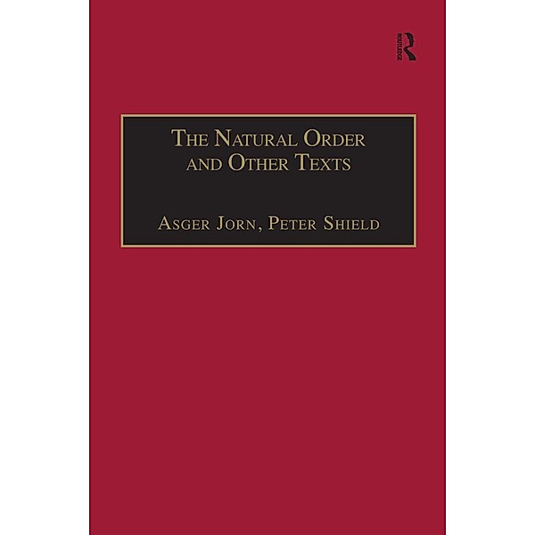 The Natural Order and Other Texts, Asger Jorn, Peter Shield