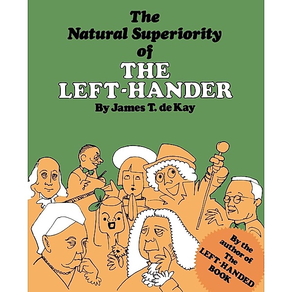 The Natural Superiority of the Left-Hander / M. Evans & Company, James Tertius De Kay