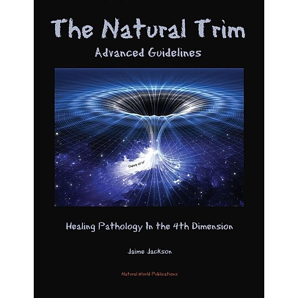 The Natural Trim: Advanced Guidelines, Jaime Jackson
