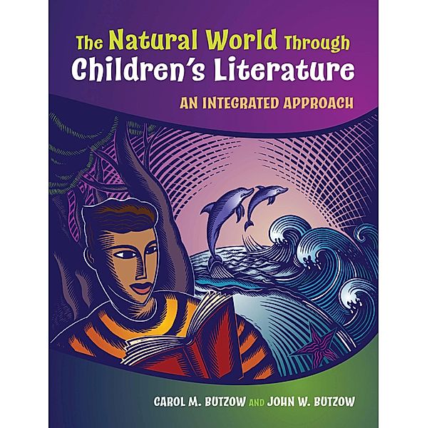 The Natural World Through Children's Literature, Carol M. Butzow, John W. Butzow