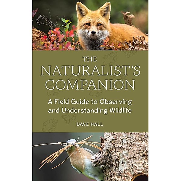 The Naturalist's Companion, Dave Hall