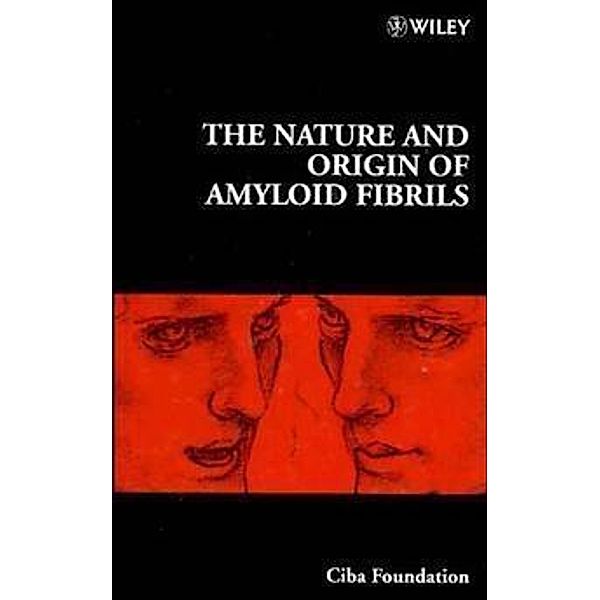 The Nature and Origin of Amyloid Fibrils