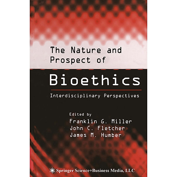 The Nature and Prospect of Bioethics