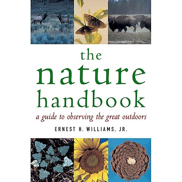 The Nature Handbook, Ernest H. Jr. Williams