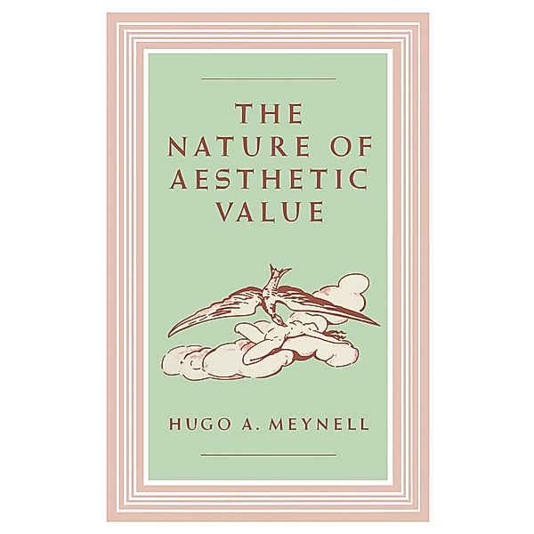 The Nature of Aesthetic Value, Hugo A. Meynell