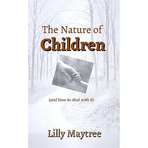 The Nature of Children, Lilly Maytree