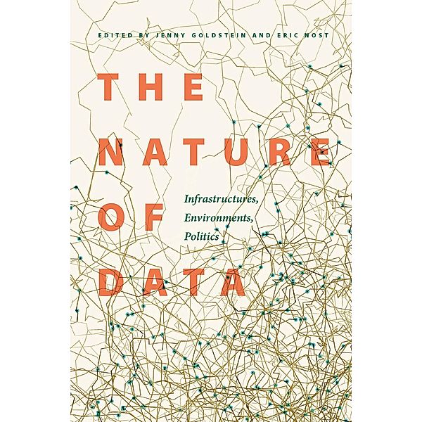 The Nature of Data, Jenny Goldstein, Eric Nost