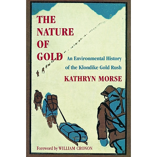 The Nature of Gold / Weyerhaeuser Environmental Books, Kathryn Morse