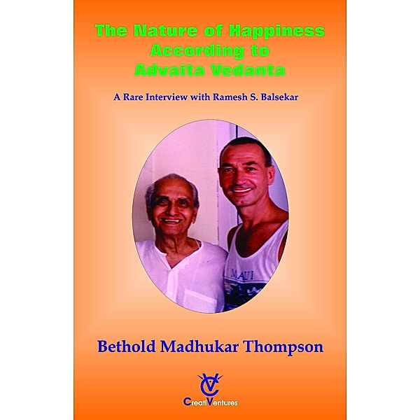 The Nature of Happiness According to Advaita Vedanta (Enlightenment Series, #7) / Enlightenment Series, Madhukar Thompson